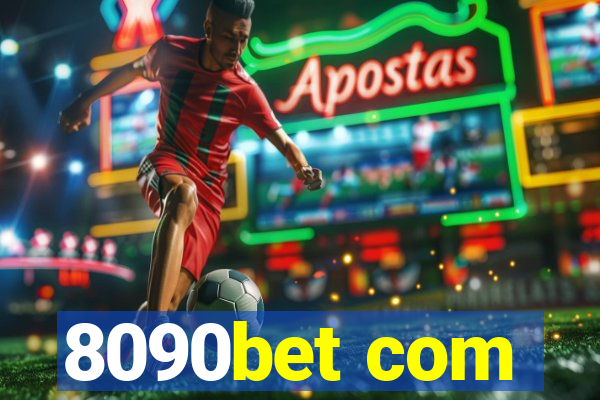 8090bet com